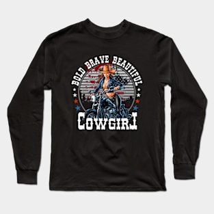 bold brave beautiful Cowgirl Long Sleeve T-Shirt